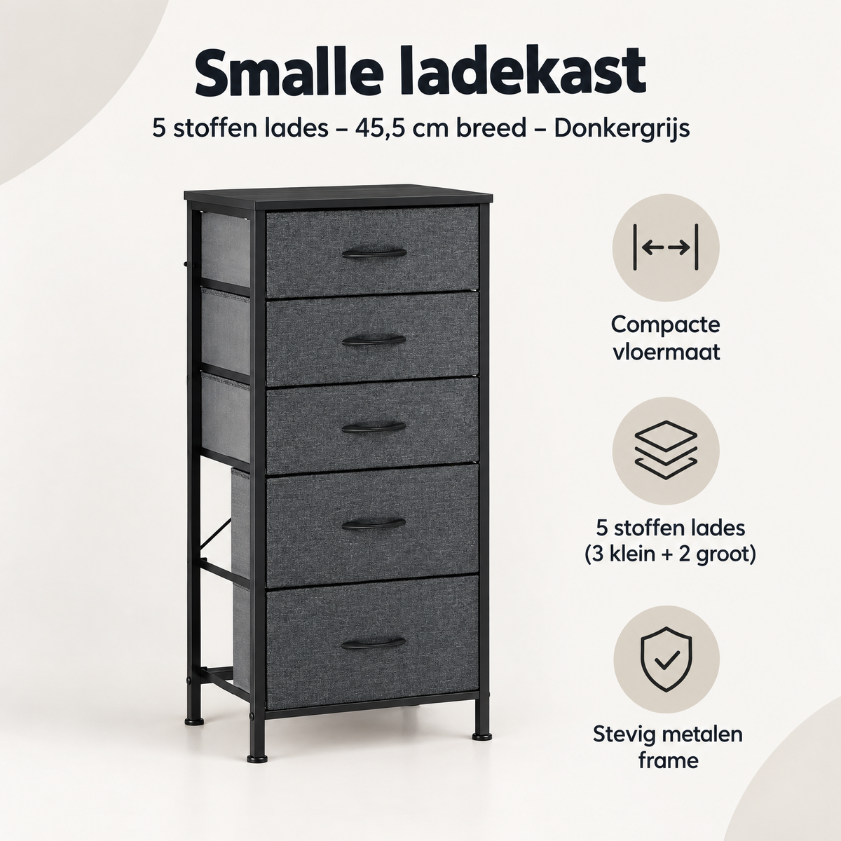 Overzicht van smalle ladekast met de belangrijkste productvoordelen